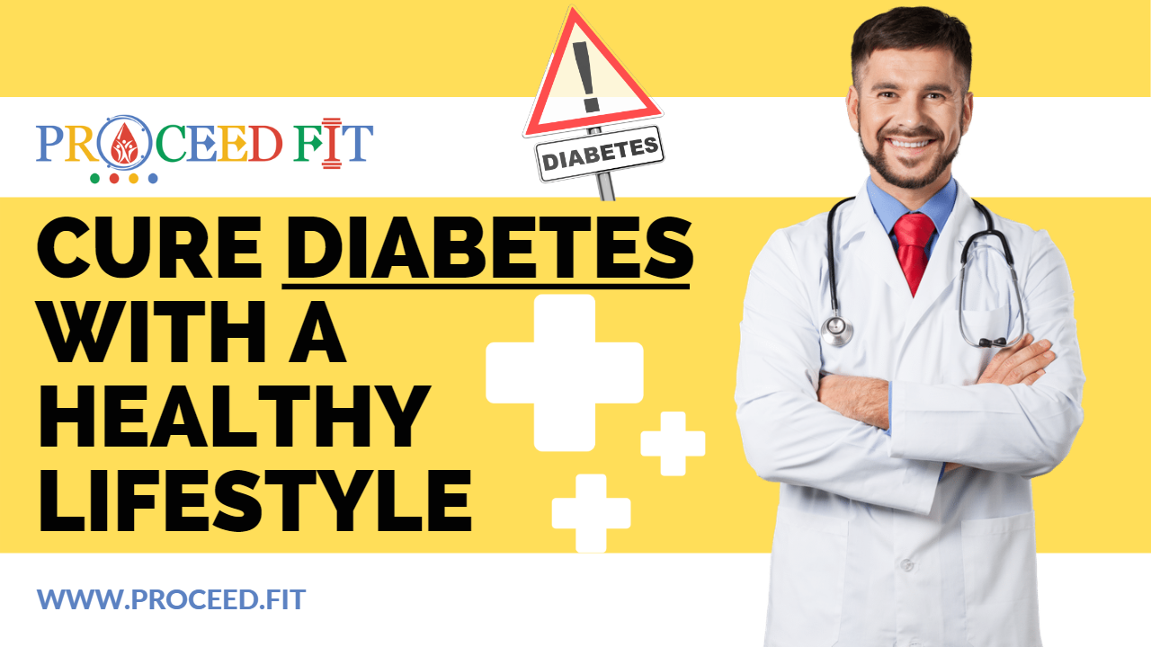 https://www.proceed.fit/uploads/cure_Diabetes_with_a_Healthy_lifestyle.png